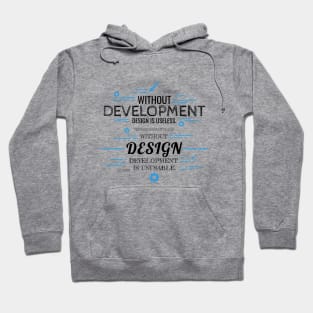 Without Development and Design (Light) Hoodie